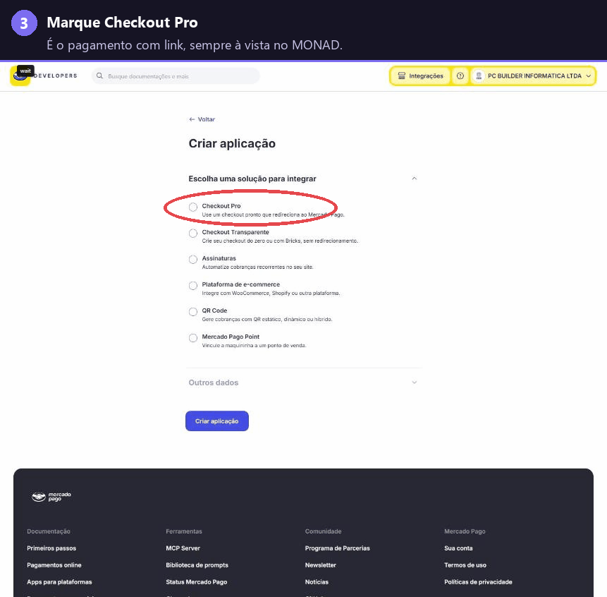 Escolha Checkout Pro na criação da aplicação